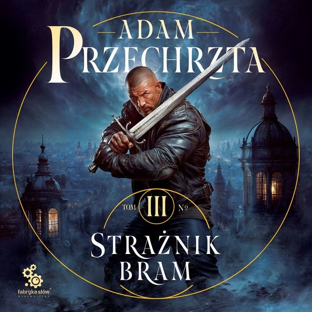 Strażnik Bram – okładka audiobooka, autor Adam Przechrzta