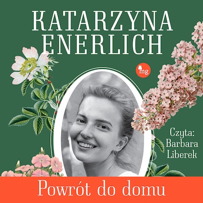 Powrót do domu – okładka audiobooka, autor Katarzyna Enerlich, Enerlich, Katarzyna