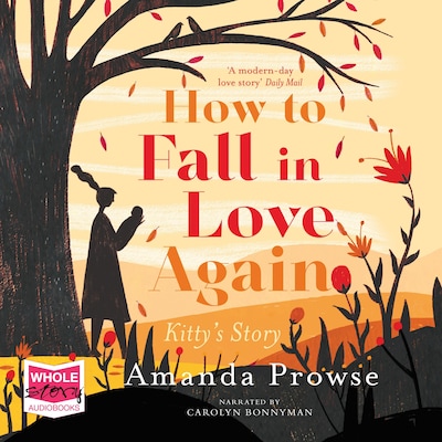 How To Fall In Love Again – omslag til lydbogen af Amanda Prowse