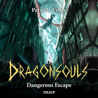 Dragon Souls #7: A Dangerous Escape
