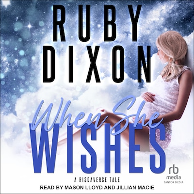 When She Wishes – omslag til lydbogen af Ruby Dixon
