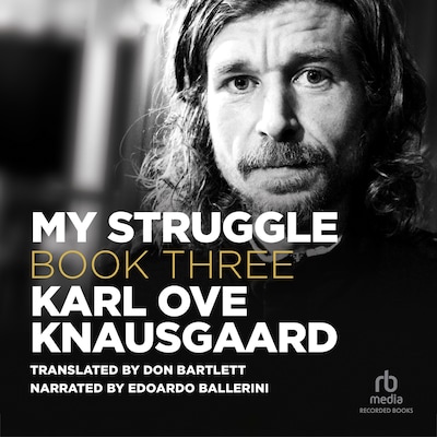 My Struggle, Book 3 – omslag til lydbogen af Karl Ove Knausgaard