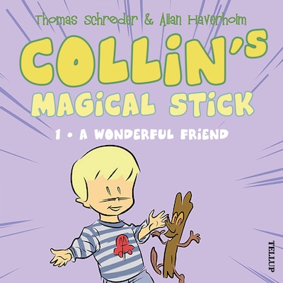Collin’s Magical Stick #1: A Wonderful Friend – omslag til lydbogen af Thomas Schrøder