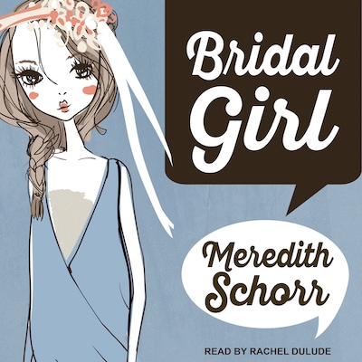 Bridal Girl – omslag til lydbogen af Meredith Schorr