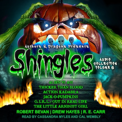 Shingles Audio Collection Volume 6 – omslag til lydbogen af Robert Bevan, Drew Hayes, R.E. Carr