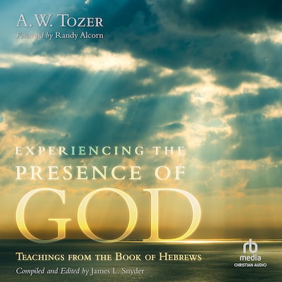 Experiencing the Presence of God – omslag til lydbogen af A.W. Tozer