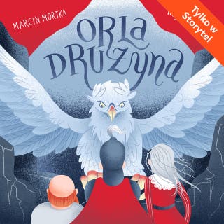 Orla drużyna – okładka audiobooka, autor Marcin Mortka