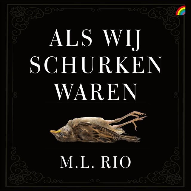 Als wij schurken waren – omslag van het luisterboek van M. L. Rio