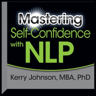 Mastering Self-Confidence with NLP – omslag til lydbogen af Kerry L. Johnson