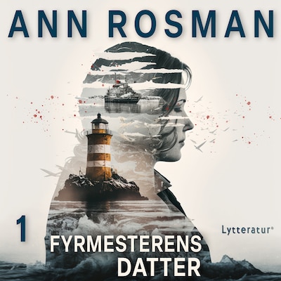 Fyrmesterens datter – omslag til lydbogen af Ann Rosman
