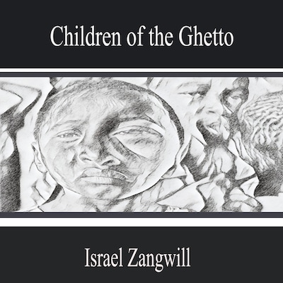 Children of the Ghetto – omslag til lydbogen af Israel Zangwill