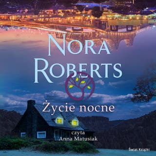 Życie nocne – okładka audiobooka, autor Nora Roberts