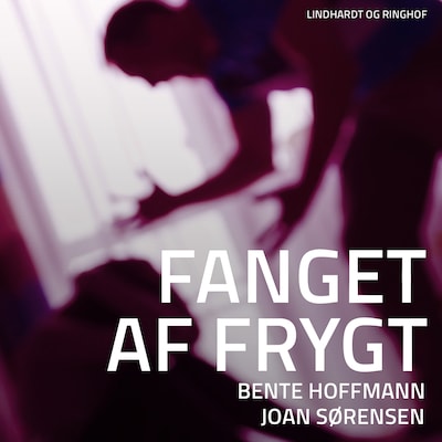 Fanget af frygt – omslag til lydbogen af Bente Hoffmann, Joan Sørensen