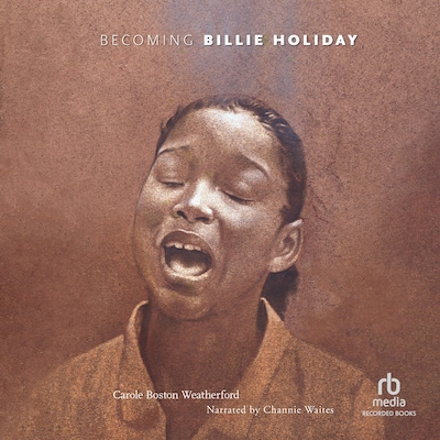 Becoming Billie Holiday – omslag til lydbogen af Carole Boston Weatherford
