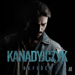Kanadyjczyk – okładka audiobooka, autor B. A. Feder