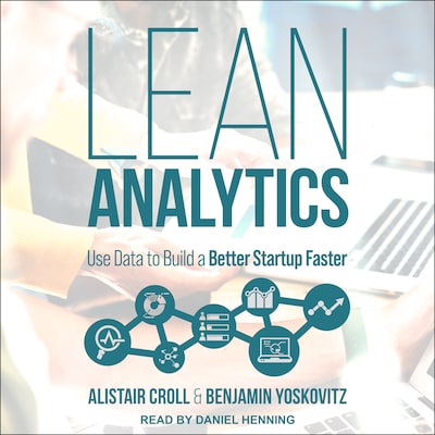 Lean Analytics – omslag til lydbogen af Alistair Croll, Benjamin Yoskovitz