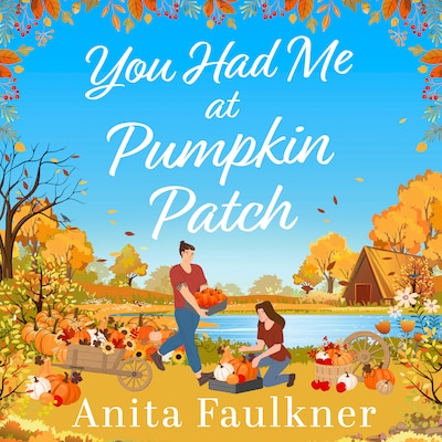 You Had Me at Pumpkin Patch