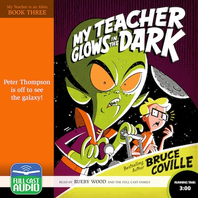 My Teacher Glows in the Dark - My Teacher is an Alien, Book 3 (Unabridged)