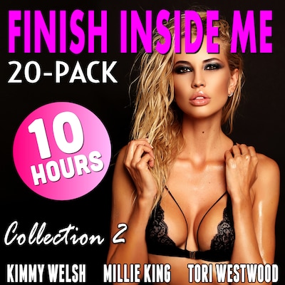 Finish Inside Me 20-Pack : Collection 2