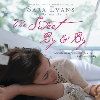 The Sweet By and By – okładka audiobooka, autor Sara Evans, Rachel Hauck