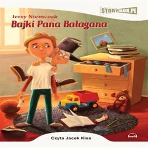 Bajki Pana Bałagana – okładka audiobooka, autor Jerzy Niemczuk