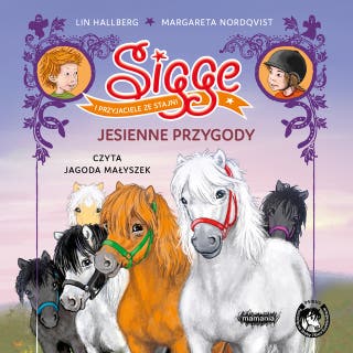 Sigge i przyjaciele ze stajni. Jesienne przygody – okładka audiobooka, autor Lin Hallberg