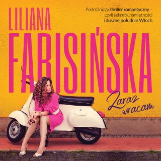 Zaraz wracam – okładka audiobooka, autor Liliana Fabisińska