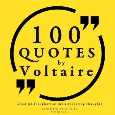 100 Quotes by Voltaire: Great Philosophers & Their Inspiring Thoughts – omslag til lydbogen af Voltaire