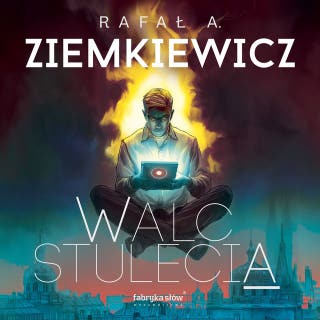 Walc Stulecia – okładka audiobooka, autor Rafał A. Ziemkiewicz