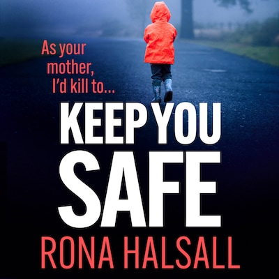 Keep You Safe - A suspense-filled thriller of family betrayal and hidden dangers for 2026 (Unabridged)