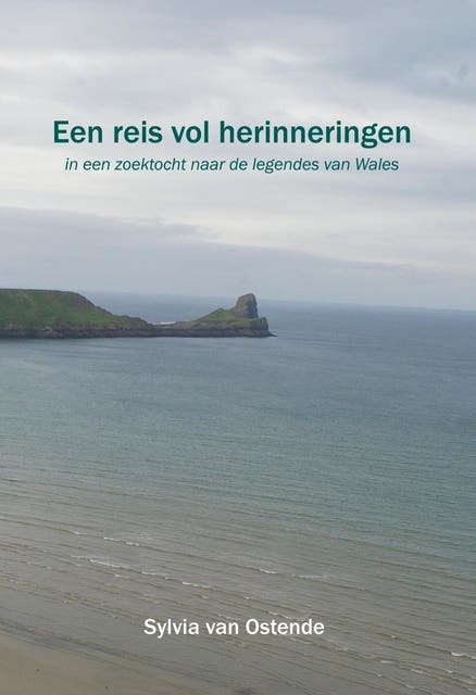 Een reis vol herinneringen: in een zoektocht naar de legendes van Wales – omslag van het luisterboek van Sylvia van Ostende