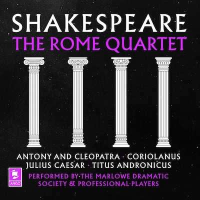 Shakespeare: The Rome Quartet