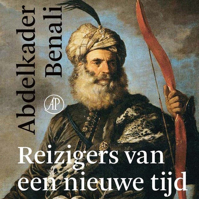 Reizigers van een nieuwe tijd: Jan Janszoon, een Nederlandse piraat in Marokkaanse dienst