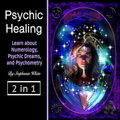 Psychic healing: Learn about Numerology, Psychic Dreams, and Psychometry