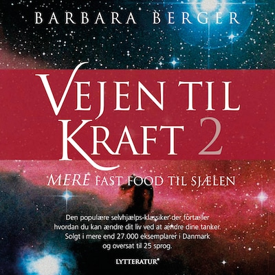 Vejen til kraft – fast food til sjælen 2 – omslag til lydbogen af Barbara Berger