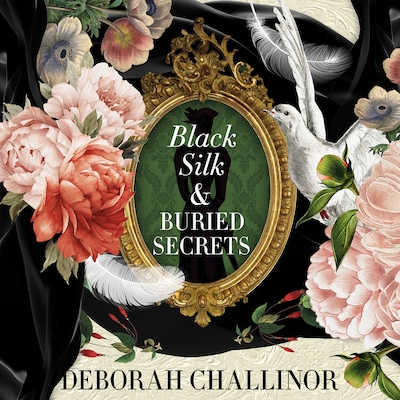 Black Silk & Buried Secrets – omslag til lydbogen af Deborah Challinor