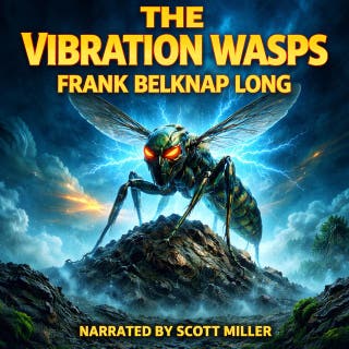 The Vibration Wasps: The Creatures Waiting In The Mist