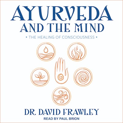 Ayurveda and the Mind – omslag til lydbogen af Dr. David Frawley