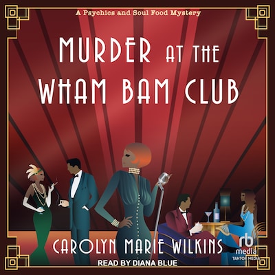 Murder at the Wham Bam Club – omslag til lydbogen af Carolyn Marie Wilkins