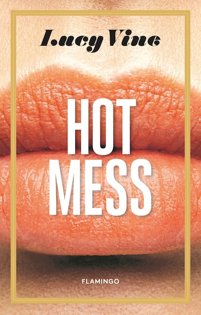 Hot Mess – omslag til lydbogen af Lucy Vine
