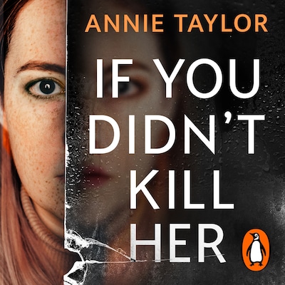 If You Didn’t Kill Her – omslag til lydbogen af Annie Taylor