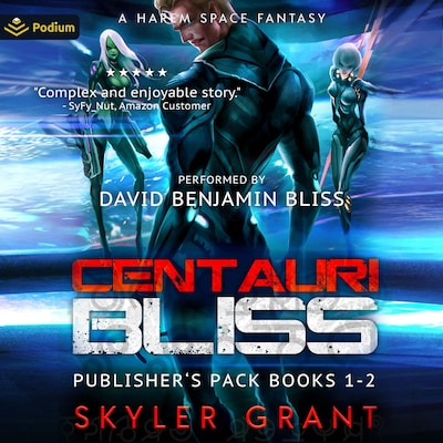Centauri Bliss: Publisher's Pack – omslag til lydbogen af Skyler Grant