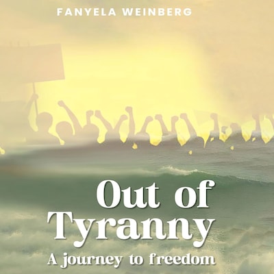Out of Tyranny – omslag til lydbogen af Fanyela  Weinberg