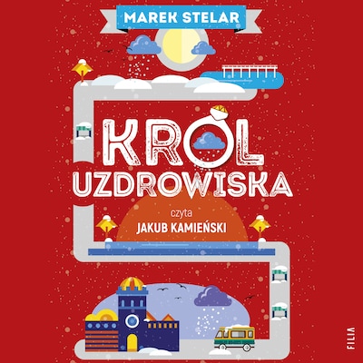 Król uzdrowiska – okładka audiobooka, autor Marek Stelar