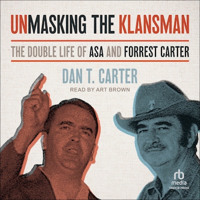 Unmasking the Klansman – omslag til lydbogen af Dan T. Carter