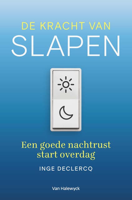 De kracht van slapen: Een goede nachtrust start overdag