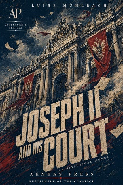 Joseph II and His Court: An Historical Novel – omslag til lydbogen af Luise Mühlbach