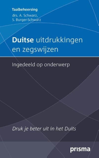 Duitse uitdrukkingen en zegswijzen ingedeeld op onderwerp: Druk je beter uit in het Duits – omslag van het luisterboek van A. Schwarz