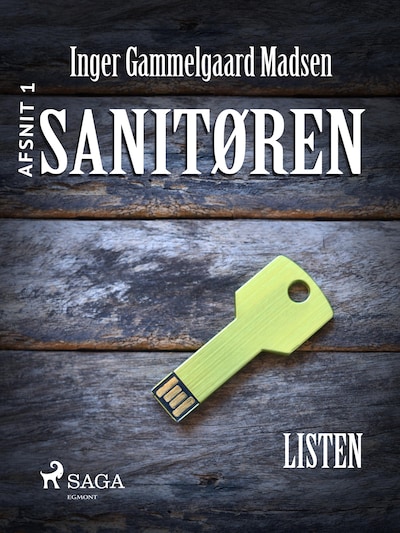 Sanitøren: Listen 1 – omslag til lydbogen af Inger Gammelgaard Madsen
