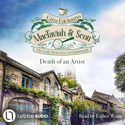 Death of an Artist - MacTavish & Scott - The Lady Detectives of Edinburgh, Episode 3 (Unabridged) – omslag til lydbogen af Gitta Edelmann